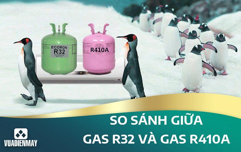 SO SÁNH GA R32 VS GA R410A