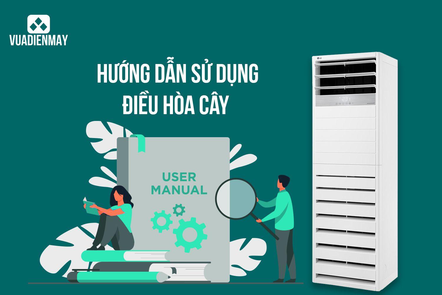 HƯỚNG DẪN SỬ DỤNG ĐIỀU HÒA CÂY 