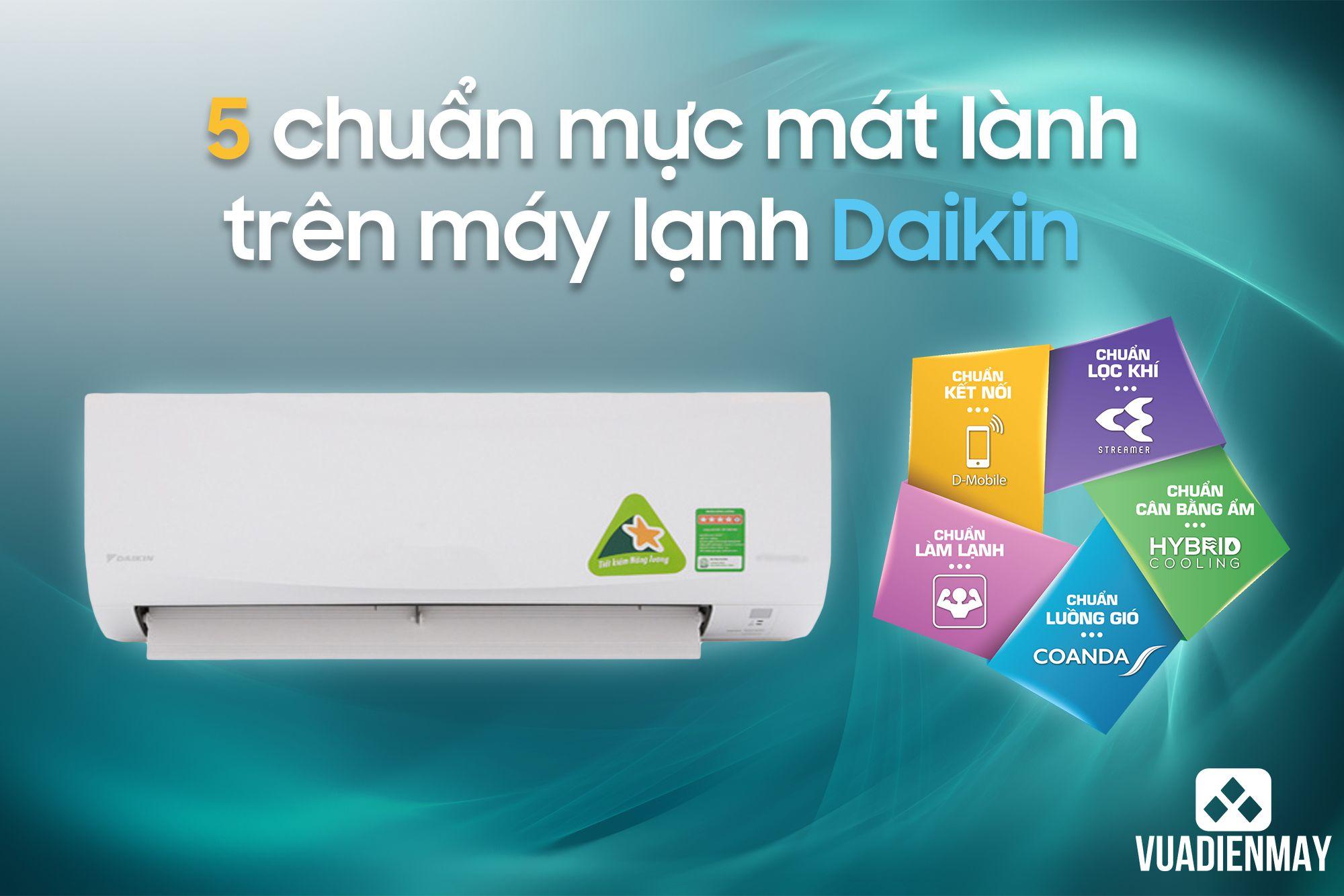 5 CHUẨN MỰC MÁT LÀNH TRÊN MÁY LẠNH DAIKIN 