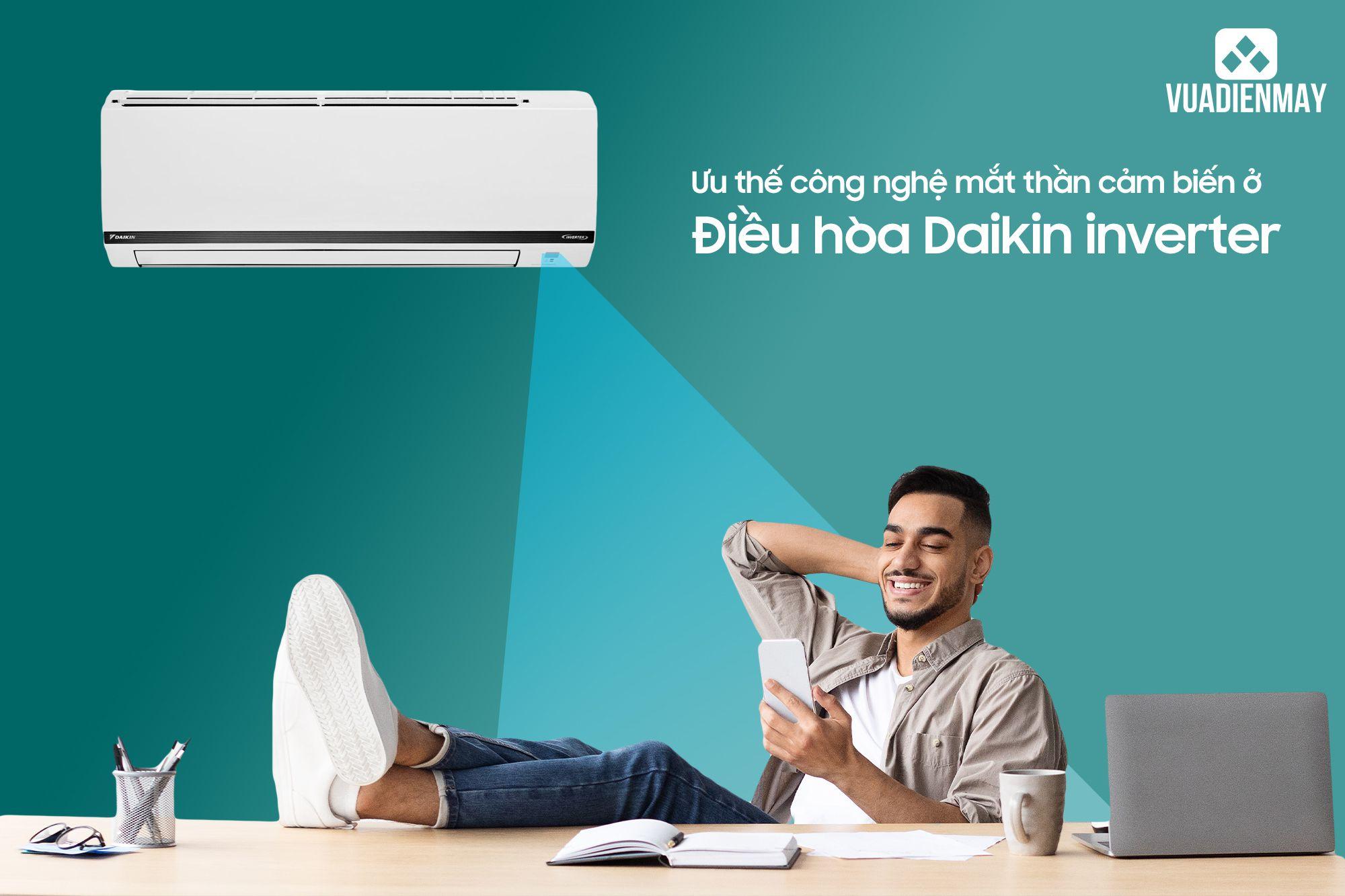 ƯU THẾ CÔNG NGHỆ MẮT THẦN CẢM BIẾN Ở ĐIỀU HÒA DAIKIN INVERTER