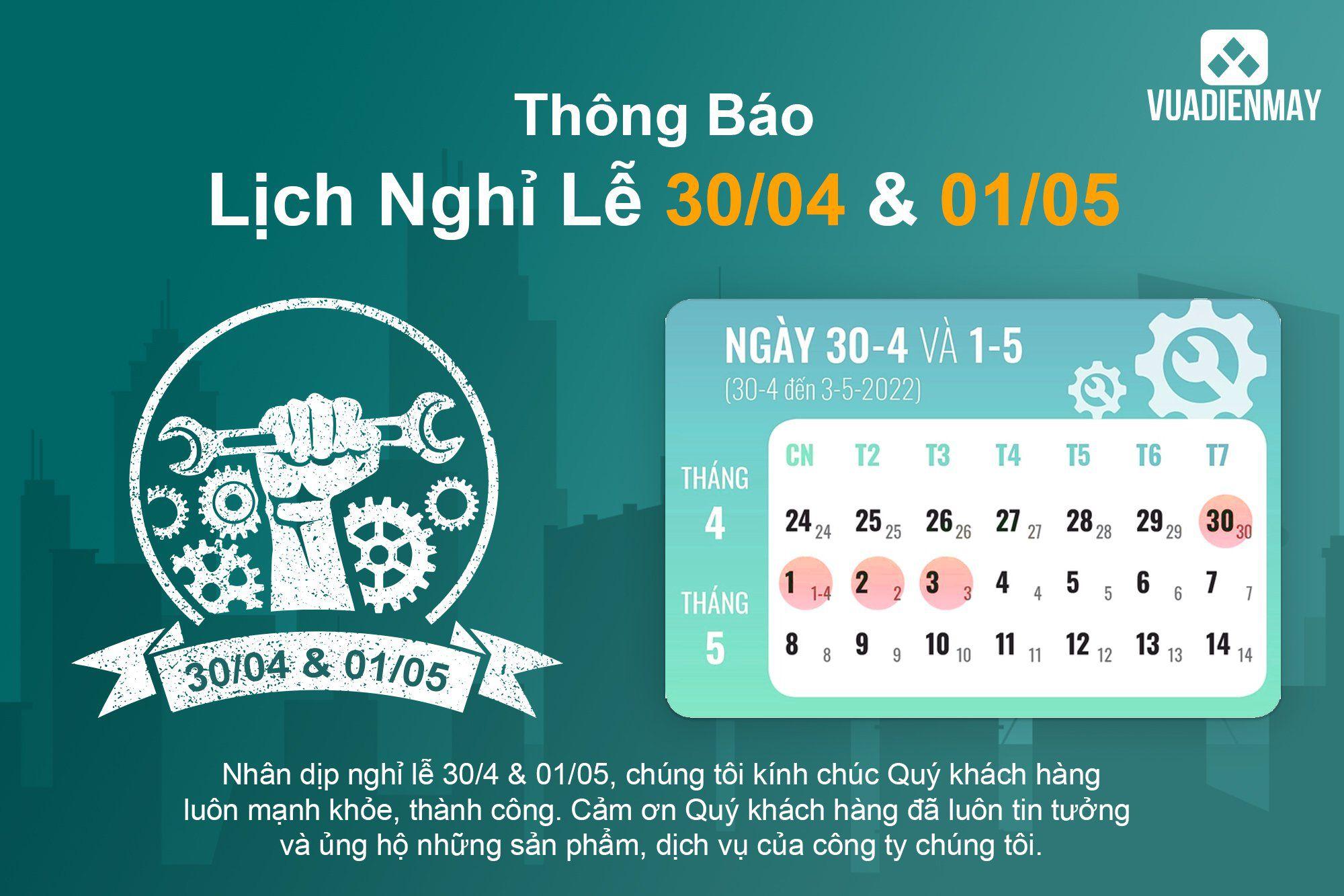 THÔNG BÁO LỊCH NGHỈ LỄ 30-04 VÀ 01-05