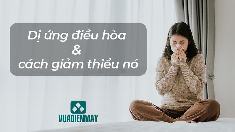DỊ ỨNG ĐIỀU HÒA NHIỆT ĐỘ VÀ CÁCH GIẢM THIỂU CHÚNG