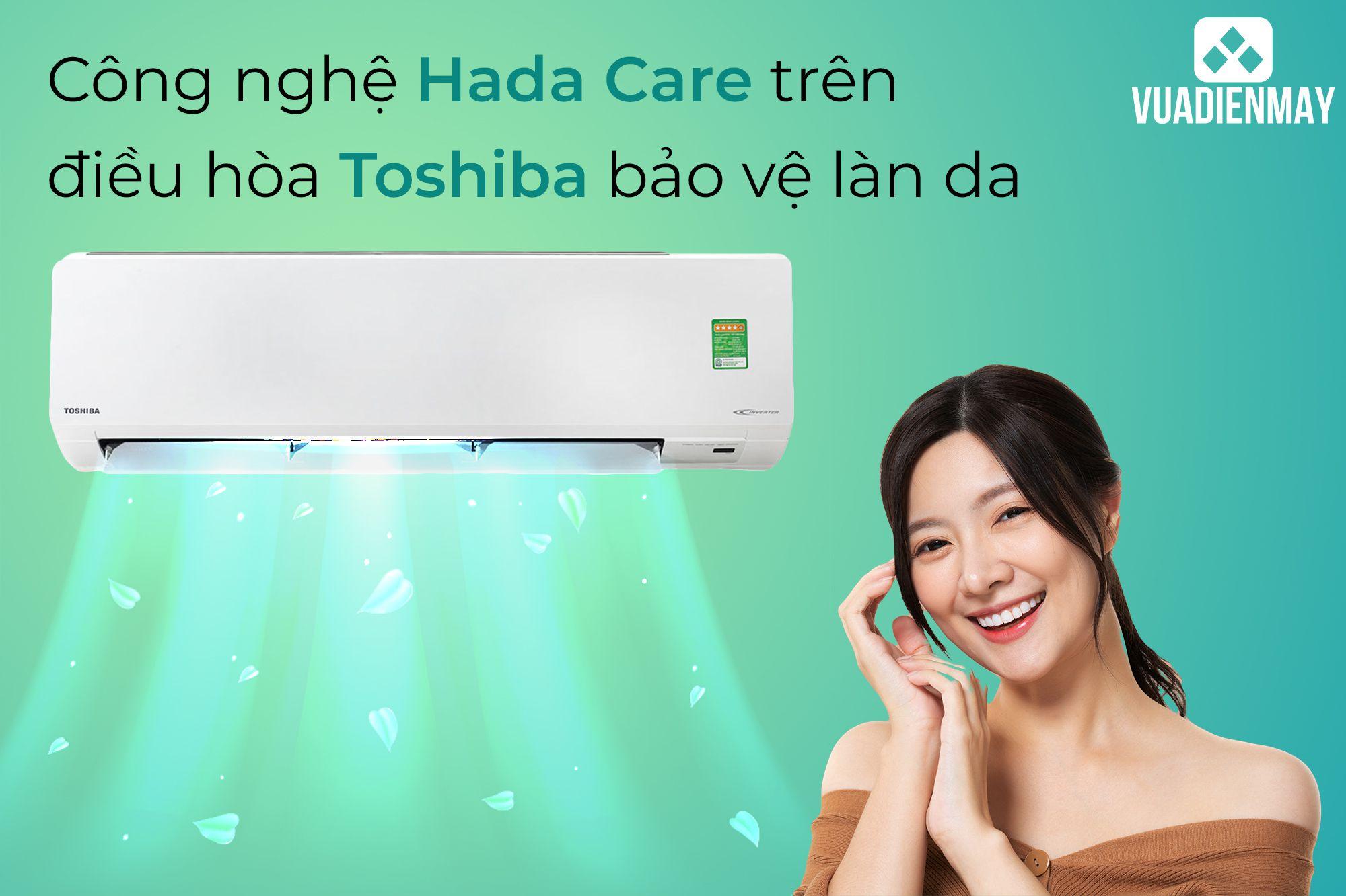 CÔNG NGHỆ HADA CARE TRÊN ĐIỀU HÒA TOSHIBA BẢO VỆ LÀN DA