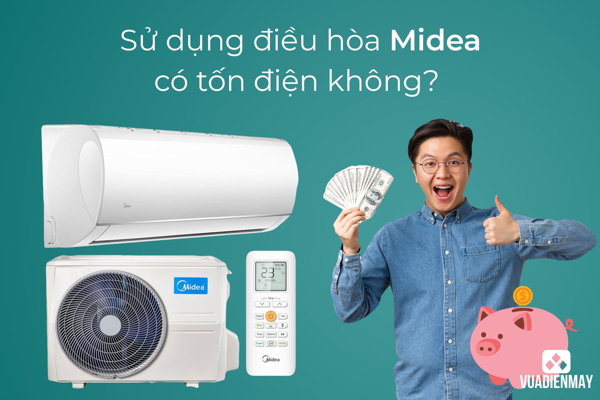 SỬ DỤNG ĐIỀU HÒA MIDEA CÓ TỐN ĐIỆN KHÔNG?
