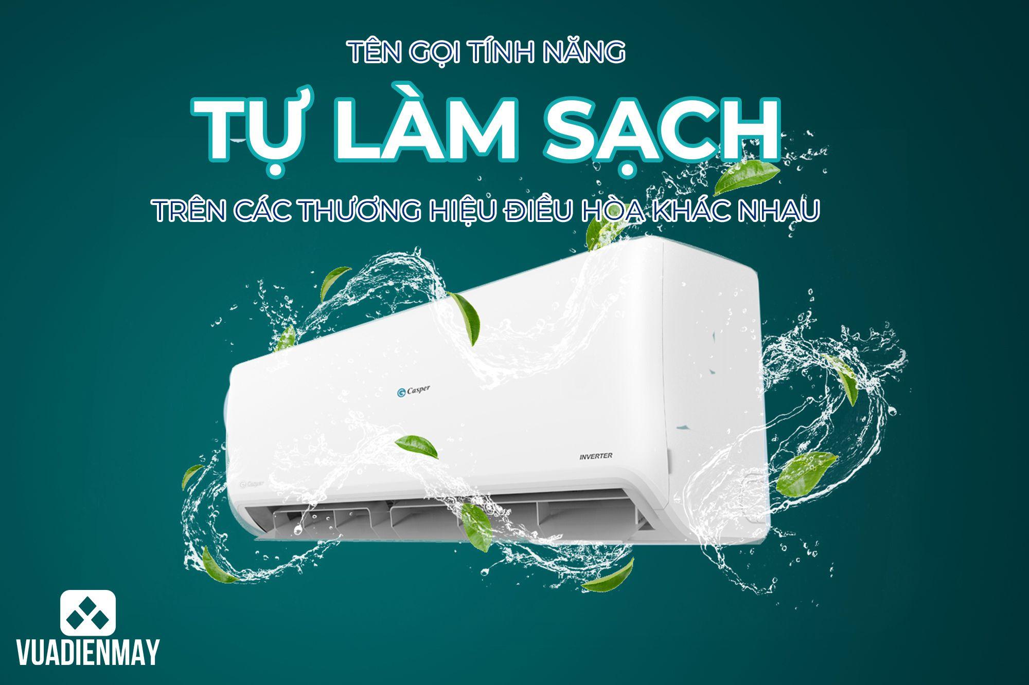 TÊN GỌI CỦA TÍNH NĂNG TỰ LÀM SẠCH TRÊN CÁC THƯƠNG HIỆU ĐIỀU HÒA KHÁC NHAU