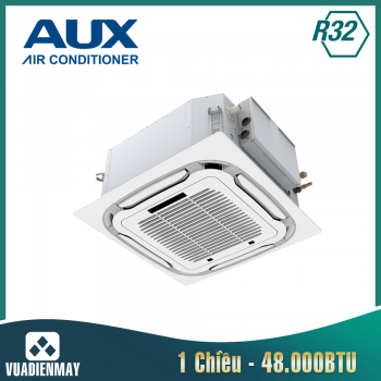 Điều Hòa Âm Trần Cassette AUX 1 Chiều 48000Btu 