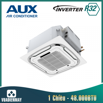 Điều Hòa Âm Trần Cassette AUX 48000BTU 1 Chiều Inverter