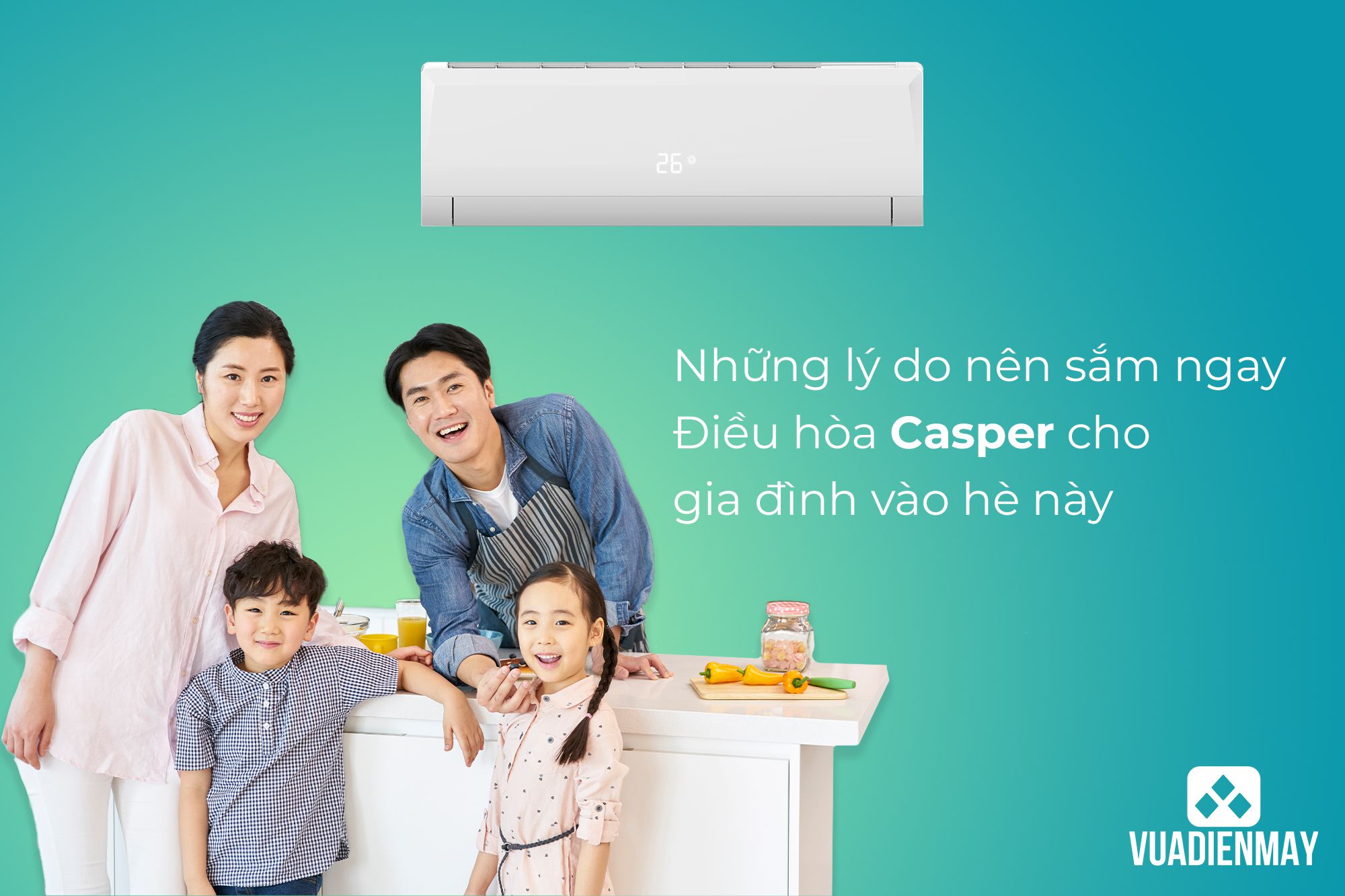 Lý do nên sắm ngay điều hòa Casper 1