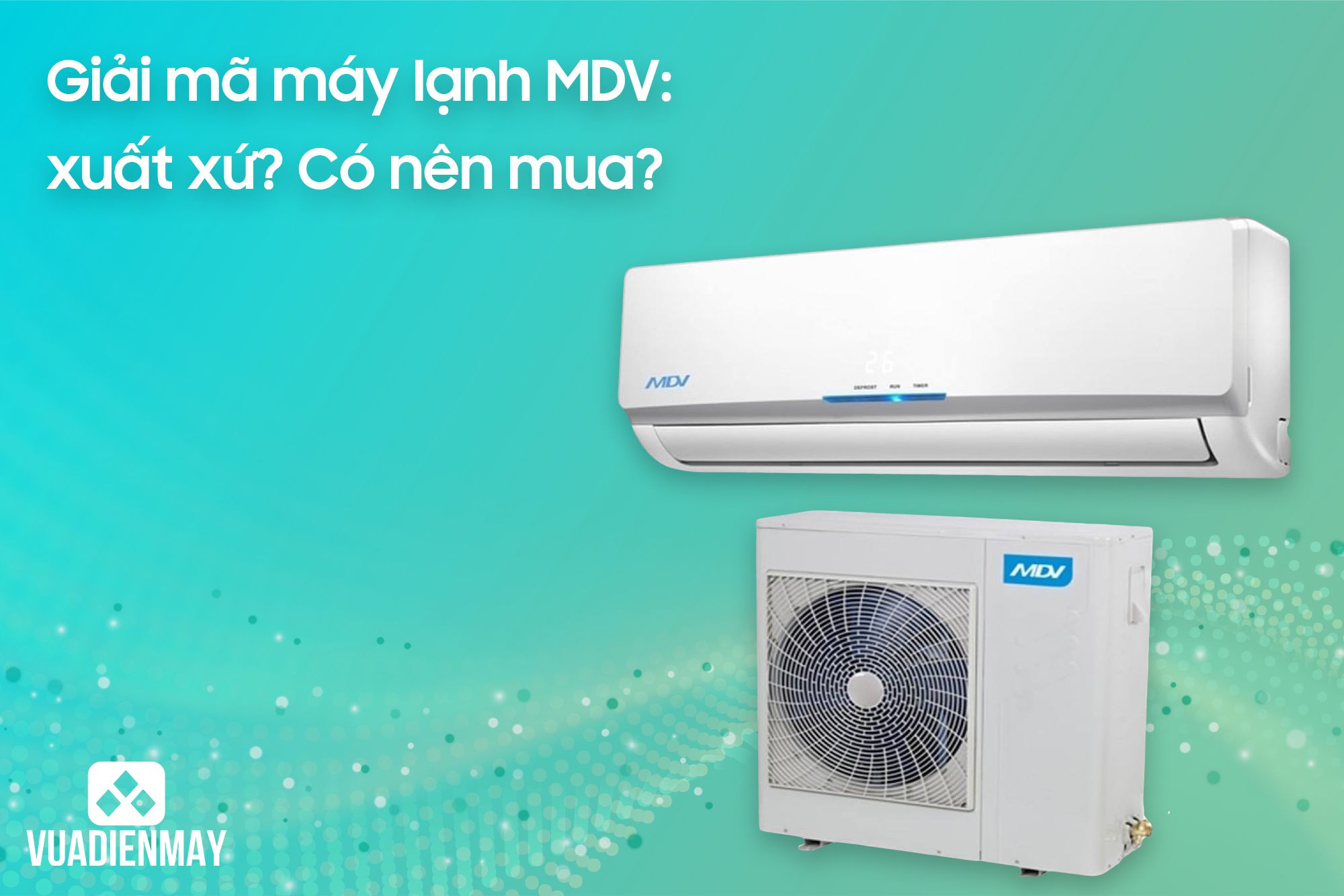 máy lạnh MDV 1