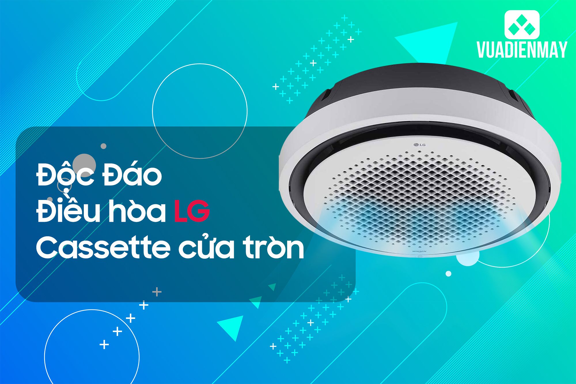 Điều hòa LG cassette cửa tròn 1