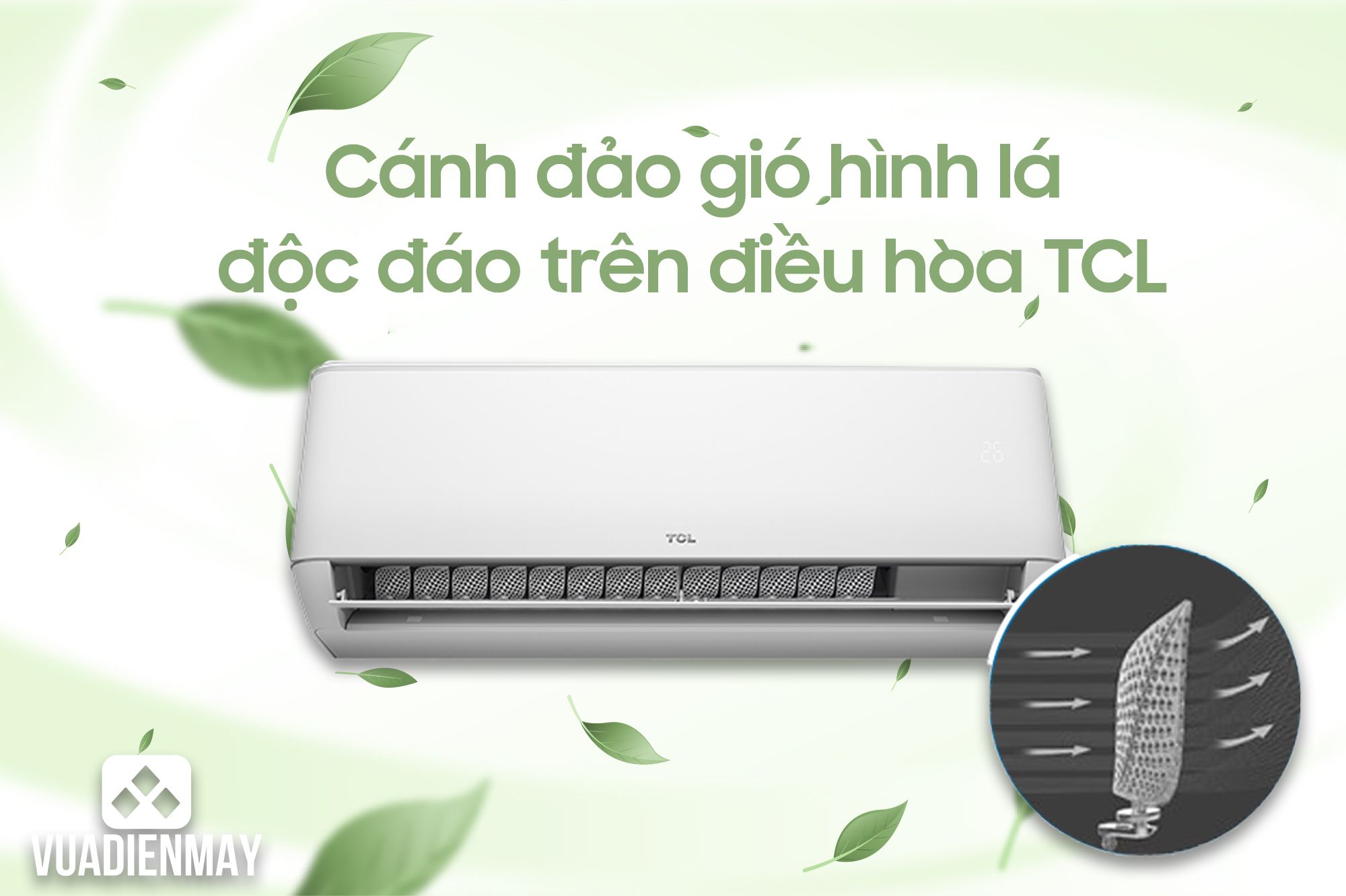 cánh đảo gió hình lá trên điều hòa TCL 1