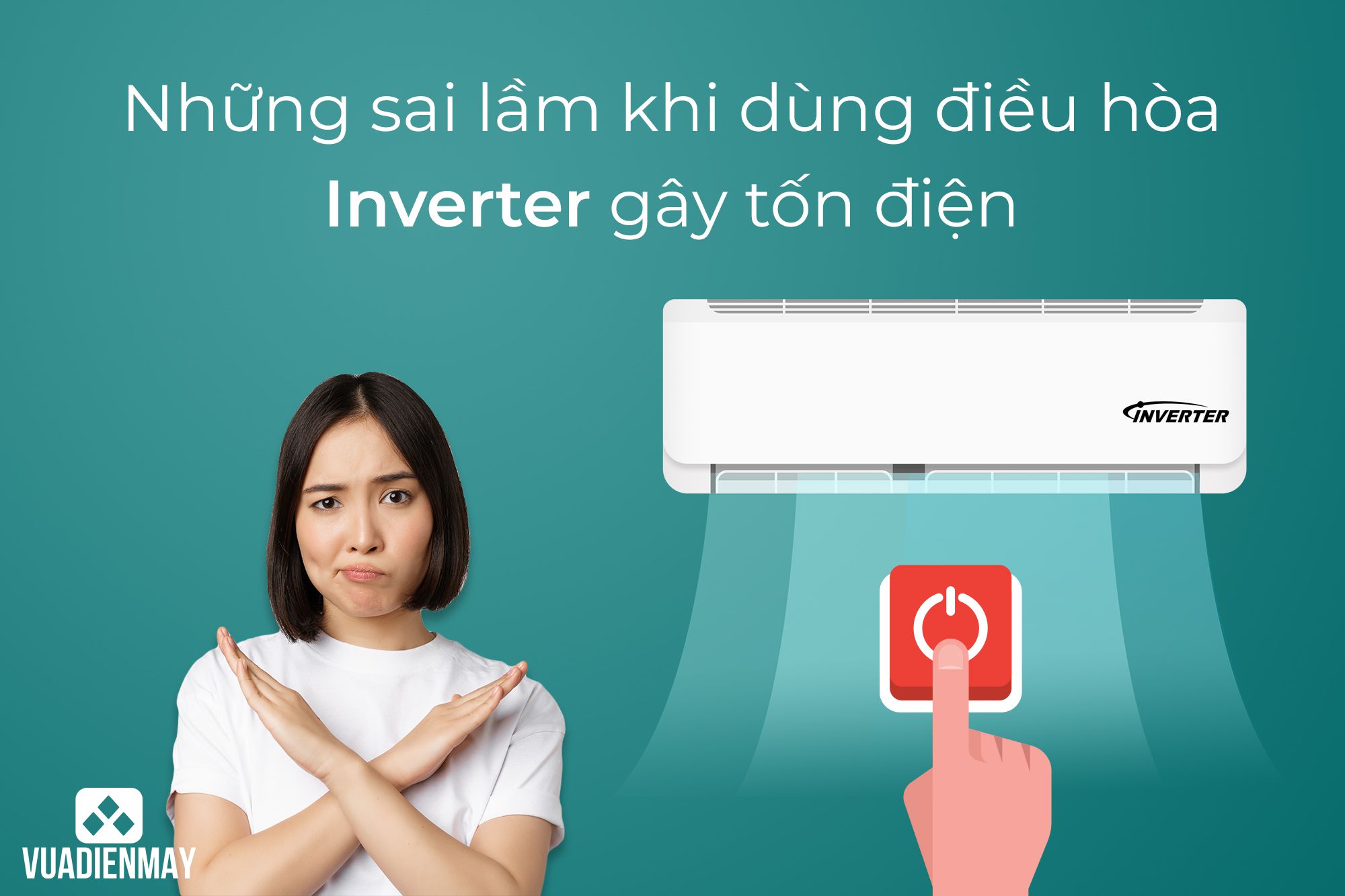 Sai lầm khi dùng điều hòa Inverter 1