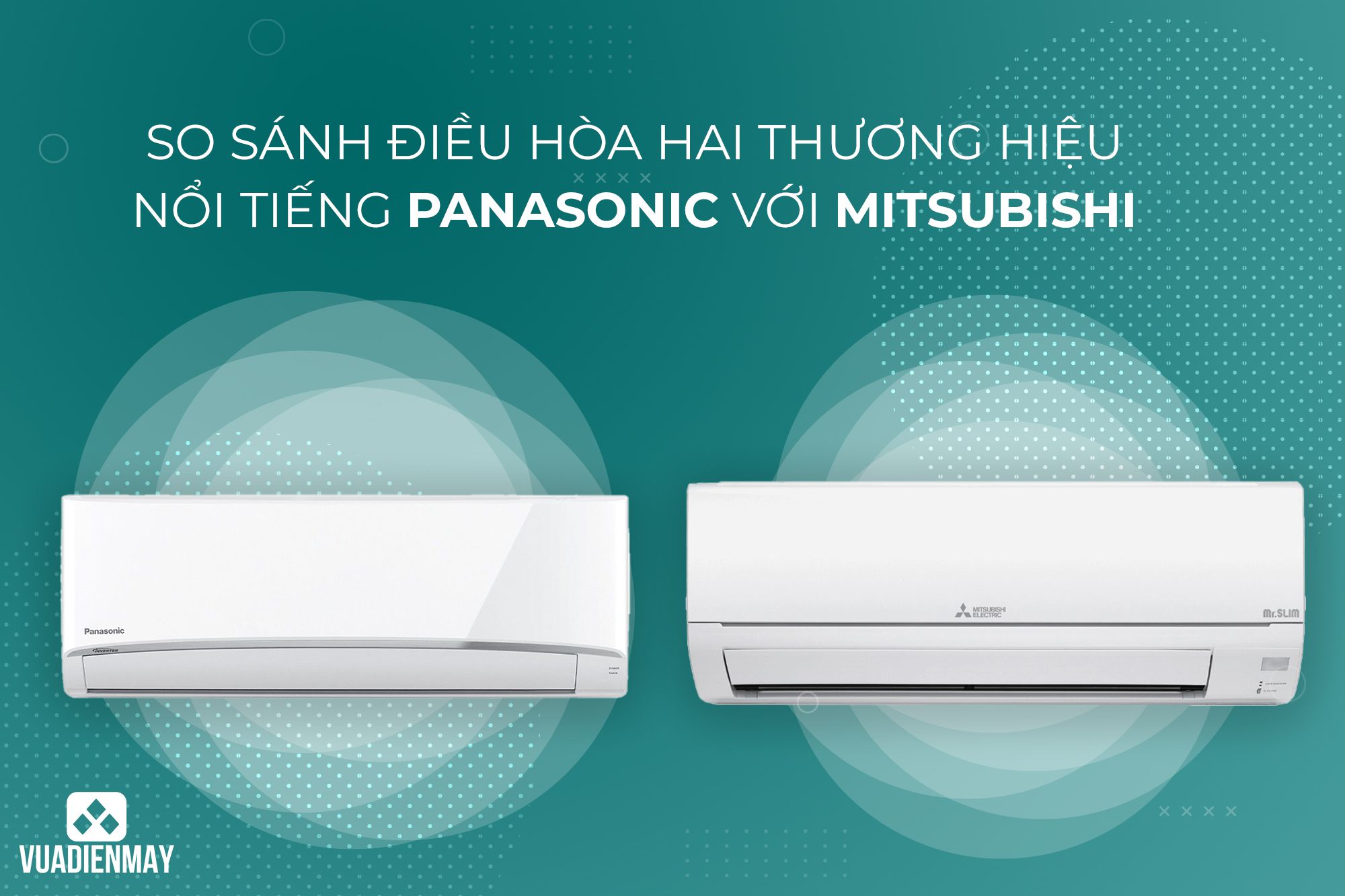 điều hòa Panasonic và điều hòa Mitsubishi 1