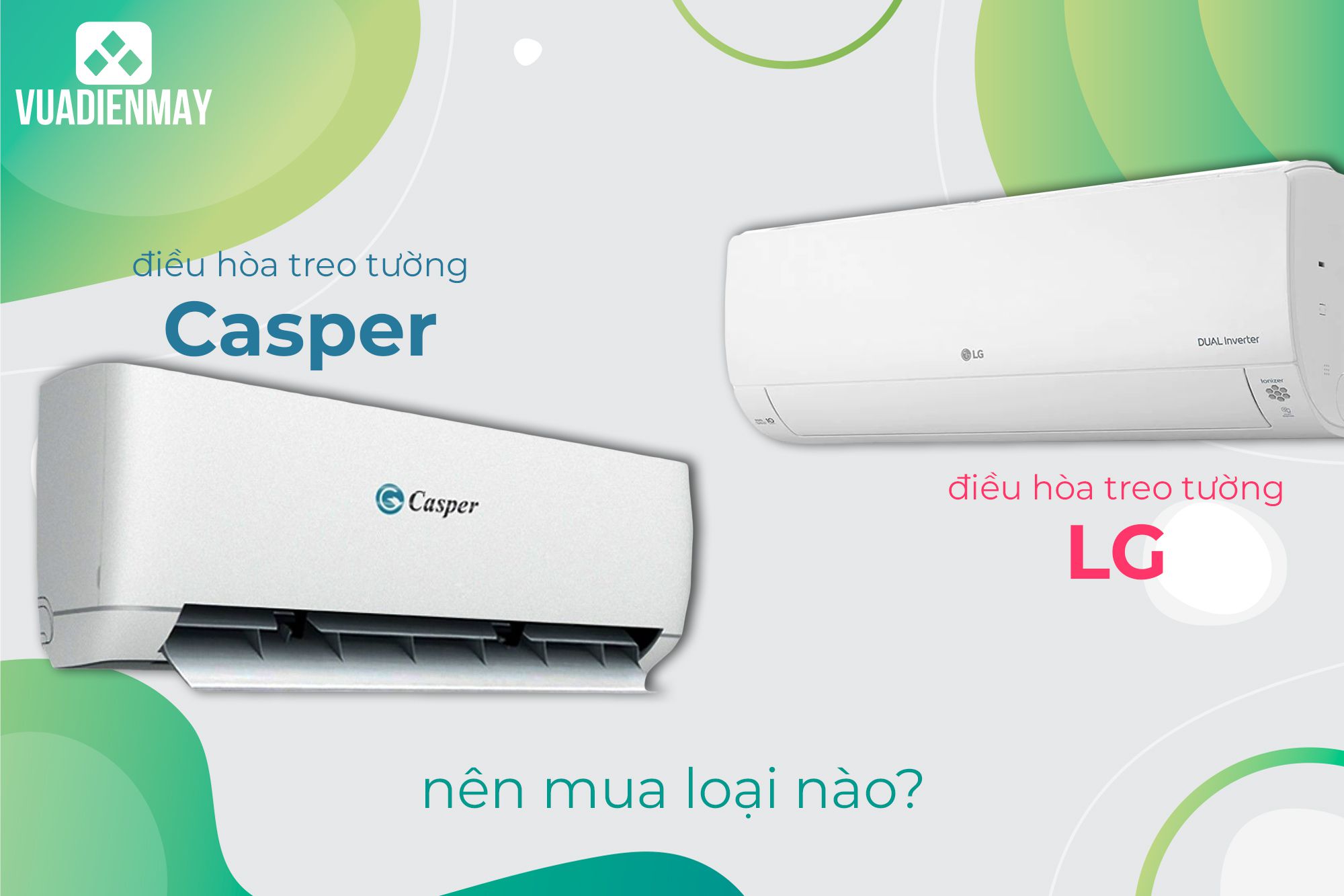 điều hòa treo tường LG và điều hòa treo tường Casper 1