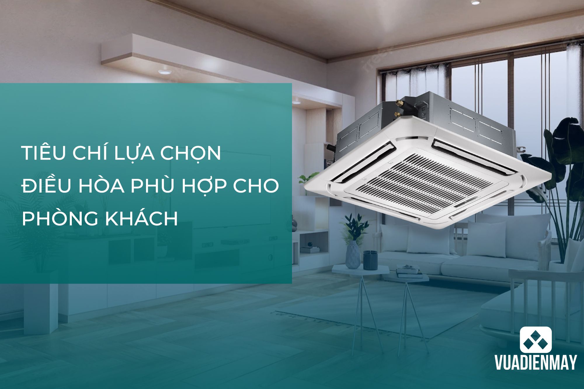 Lựa chọn điều hòa phù hợp 1